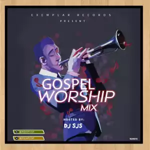 DJ SJS - Download Naija Gospel Worship Mix 2018